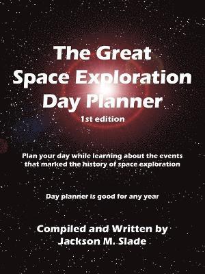 bokomslag The Great Space Exploration Day Planner