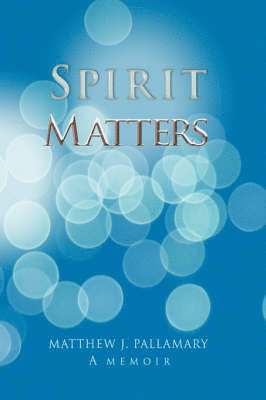 Spirit Matters 1