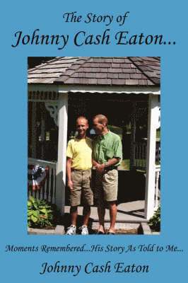 Story of Johnny Cash Eaton...