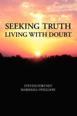 Steven Fortney, Marshall Onellion - Seeking Truth, Häftad