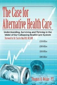 bokomslag The Case For Alternative Healthcare
