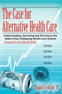 bokomslag The Case For Alternative Healthcare