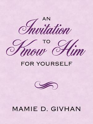 An Invitation To Know Him 1