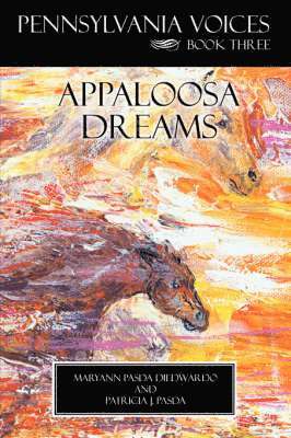 Patricia J. Pasda, Maryann Pasda DiEdwardo - Appaloosa Dreams, Häftad