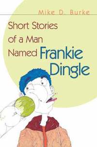 bokomslag Short Stories of a Man Named Frankie Dingle