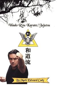 bokomslag Wado Ryu Karate/Jujutsu