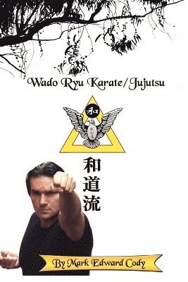 Wado Ryu Karate/Jujutsu 1