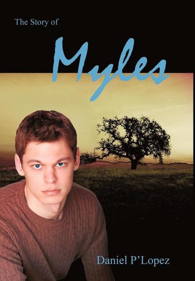 bokomslag The Story Of Myles