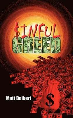 $inful Greed 1