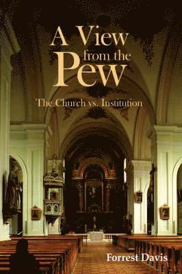 Forrest Davis - View from the Pew, Inbunden