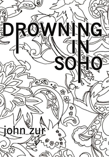 bokomslag Drowning in Soho