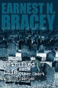 bokomslag Petrified Life and Other Short Stories
