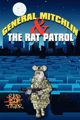 bokomslag General Mitchlin & The Rat Patrol