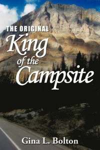 bokomslag The Original-King of the Campsite