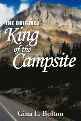 The Original-King of the Campsite 1