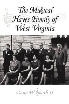 bokomslag The Musical Hayes Family of West Virginia