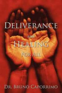 bokomslag Deliverance and Healing For All