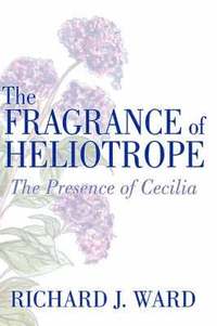 bokomslag The Fragrance of Heliotrope