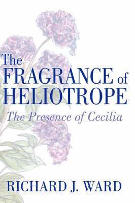 bokomslag The Fragrance of Heliotrope