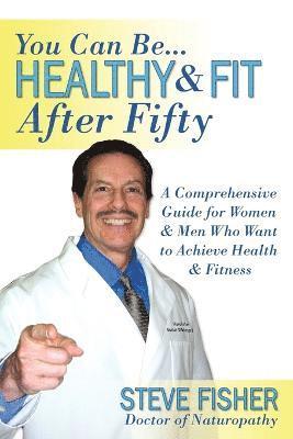 bokomslag Healthy and Fit After Fifty