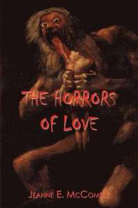 bokomslag The Horrors of Love