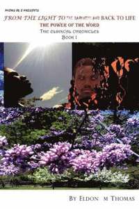 bokomslag Poems by E Presents from the Light to the Darkness and Back to Life The Power of the Word
