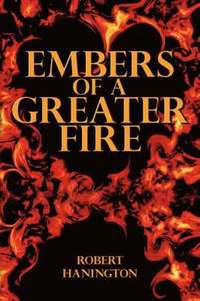 bokomslag Embers of a Greater Fire