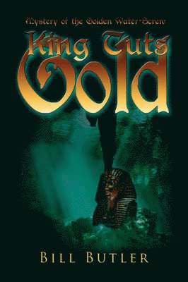 Bill Butler - King Tut's Gold, Inbunden