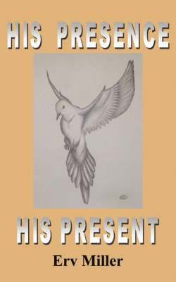 His Presence His Present