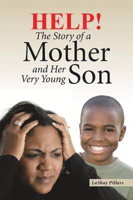 Help! The Story of a Mother and Her Very Young Son 1