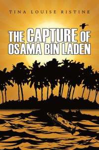 bokomslag The Capture of Osama Bin Laden