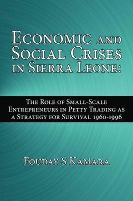 bokomslag Economic and Social Crises in Sierra Leone