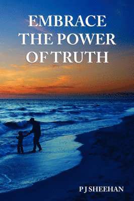 bokomslag Embrace the Power of Truth