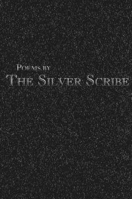 bokomslag Poems by The Silver Scribe