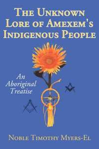 bokomslag Unknown Lore of Amexem's Indigenous People