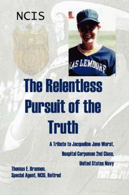 The Relentless Pursuit of the Truth 1