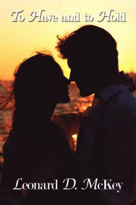 To Have and to Hold