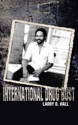 bokomslag International Drug Bust