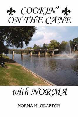 Cookin' on the Cane with Norma 1