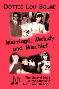 bokomslag Marriage, Melody and Mischief