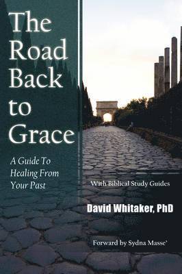 David Whitaker  PhD, David Whitaker - Road Back To Grace, Häftad