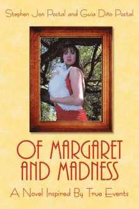 bokomslag Of Margaret and Madness