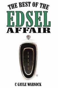 bokomslag The Rest of the Edsel Affair