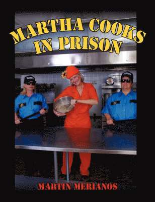 bokomslag Martha Cooks in Prison