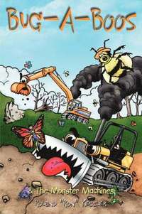 bokomslag Bug-A-Boos and The Monster Machines