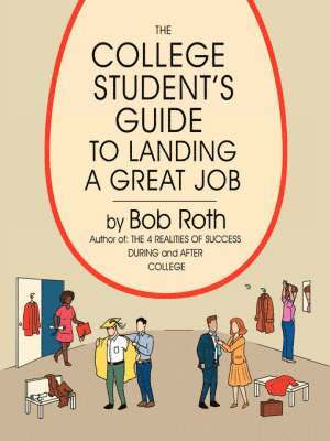 College Student's Guide to Landing a Great Job