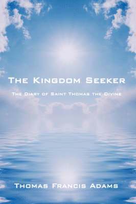 The Kingdom Seeker 1