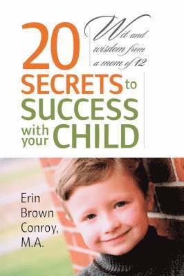 bokomslag 20 Secrets to Success with Your Child