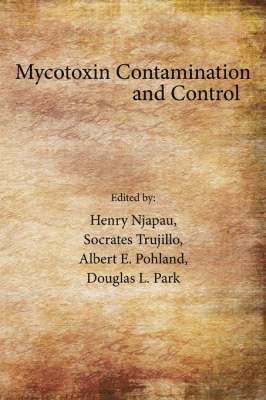 Henry Njapau - Mycotoxin Contamination and Control, Häftad