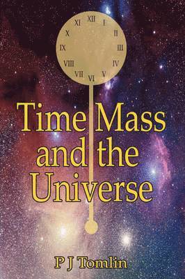 Time Mass and the Universe 1